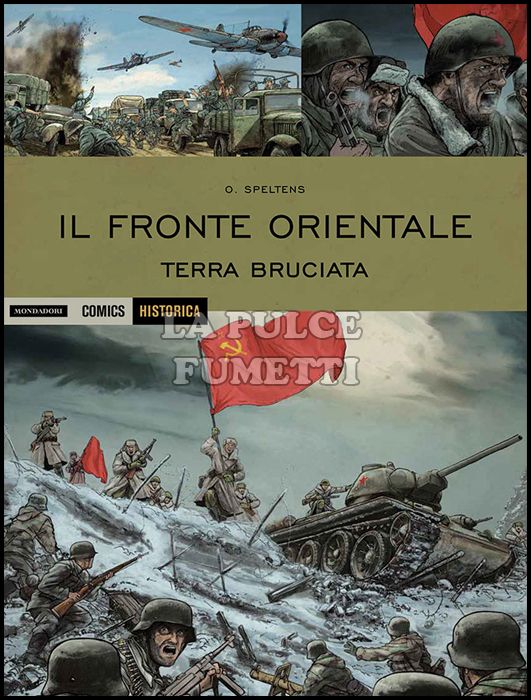 HISTORICA #    52 - IL FRONTE ORIENTALE: TERRA BRUCIATA